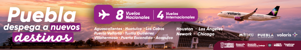 Puebla despega a nuevos destinos